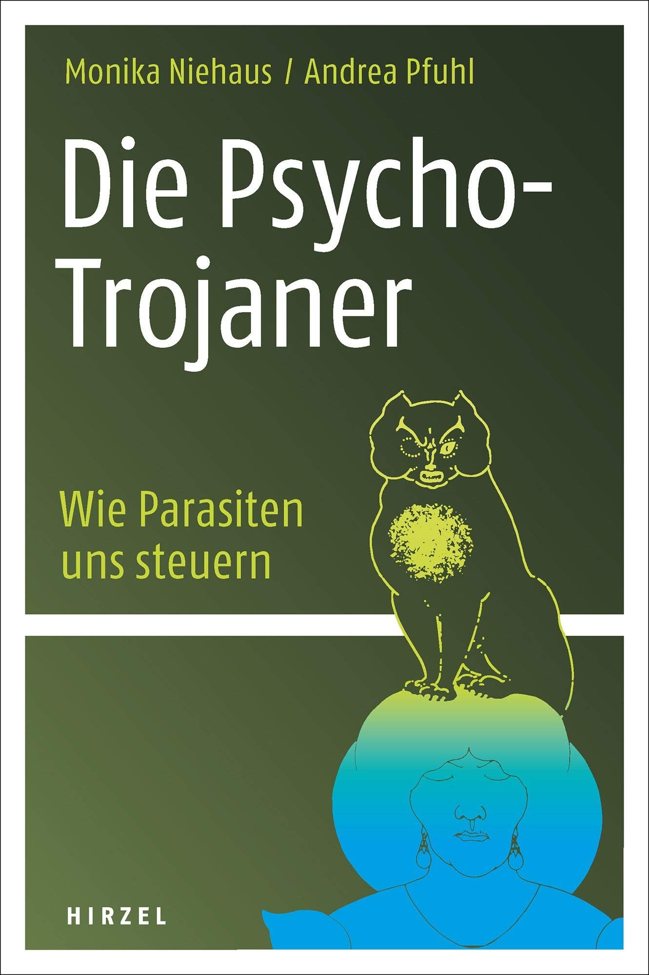Die Psycho-Trojaner. Wie Parasiten uns steuern Medicine