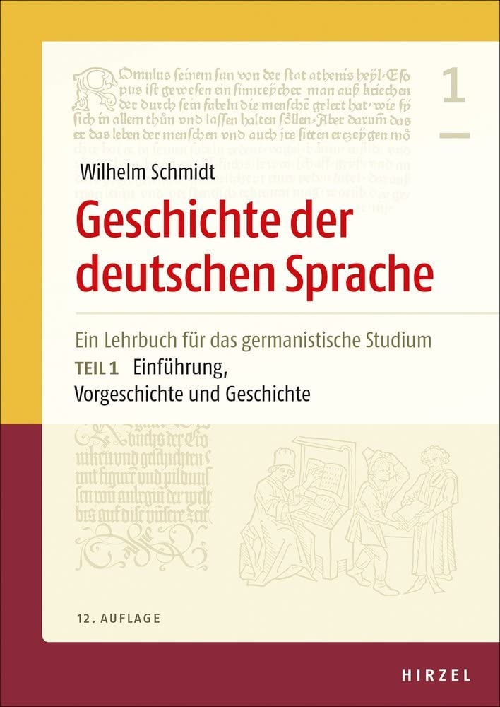 Geschichte der deutschen Sprache: Ein Lehrbuch für das germanistische Studium Teil 1: Einführung, Vorgeschichte und Geschichte Social Sciences