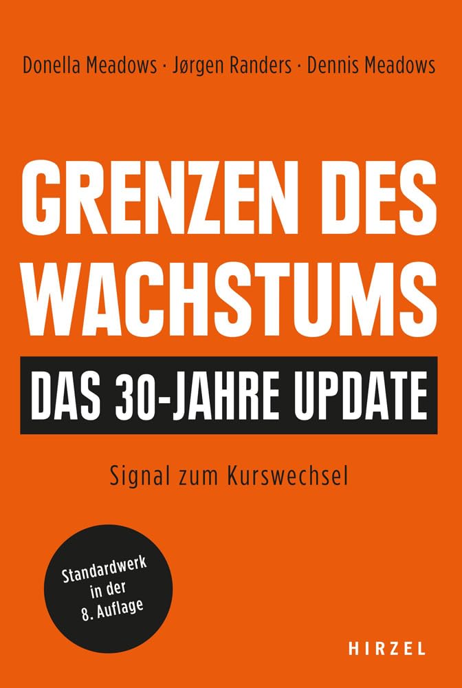 Grenzen des Wachstums - Das 30-Jahre-Update Business, Finance & Career