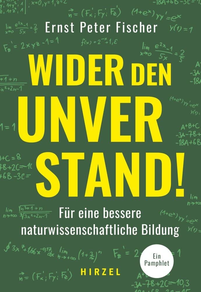 Wider den Unverstand: Für eine bessere naturwissenschaftliche Bildung Leisure, Home & Garden