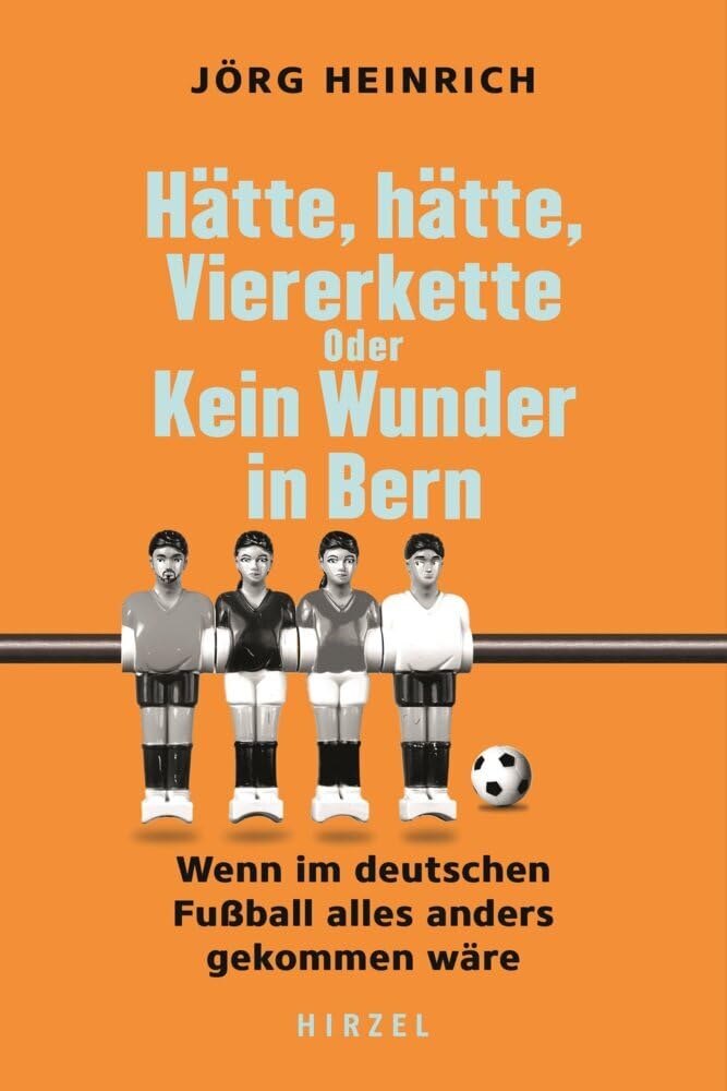 Product Image: Hätte, hätte, Viererkette oder Kein Wunder in Bern