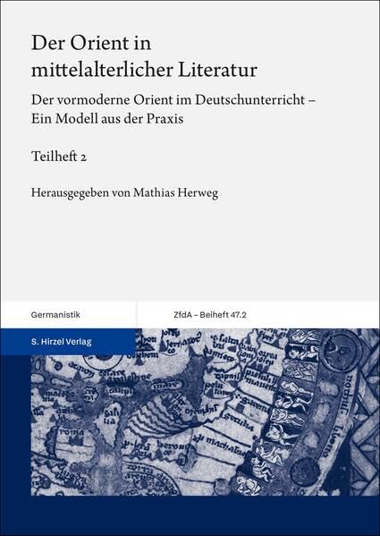 Der Orient in mittelalterlicher Literatur. Bd. 2 Historical Fiction