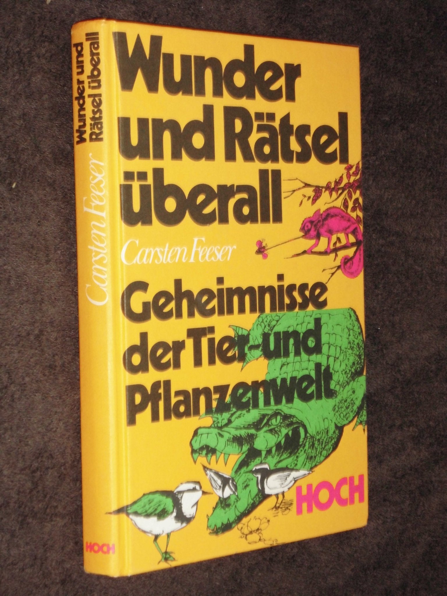 Wunder und Rätsel überall. Geheimnisse der Tier- und Pflanzenwelt Books