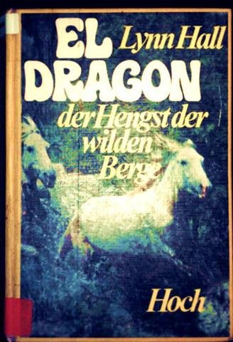 Product Image: El Dragon, der Hengst der wilden Berge