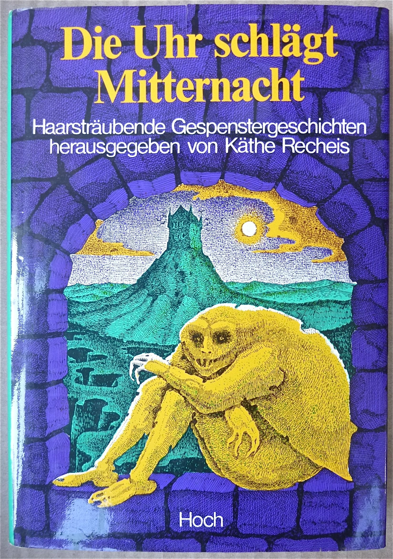 Die Uhr schlagt Mitternacht: Haarstraubende Gespenstergeschichten book