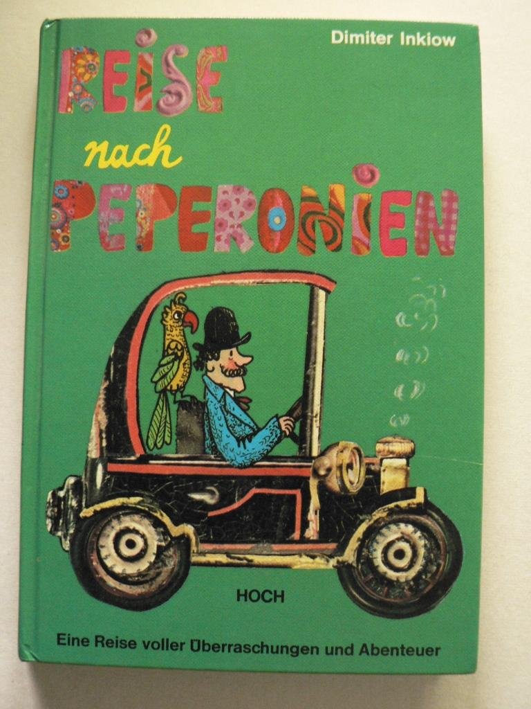 Reise nach Peperonien. Eine Reise voller Überraschungen und Abenteuer Books