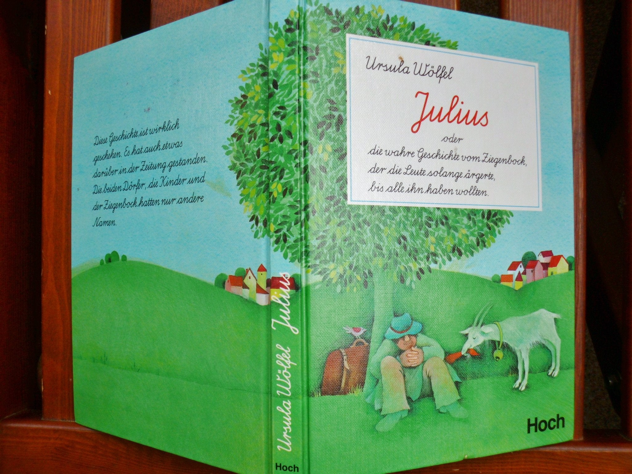 Julius oder die wahre Geschichte vom Ziegenbock, der die Leute solange ärgerte, bis alle ihn haben wollten Books