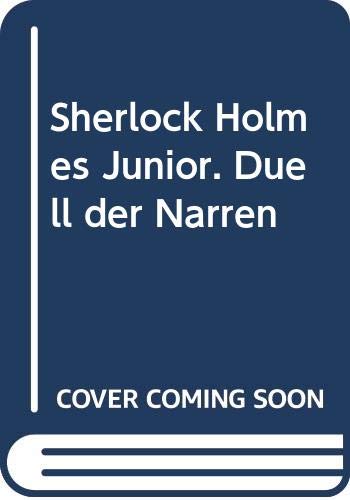 Sherlock Holmes Junior. Duell der Narren Books