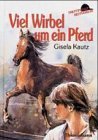 Viel Wirbel um ein Pferd, Bd 1 Books
