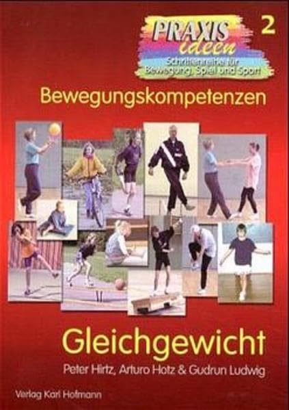 Gleichgewicht (Praxisideen - Schriftenreihe für Bewegung, Spiel und Sport) Leisure & Fun