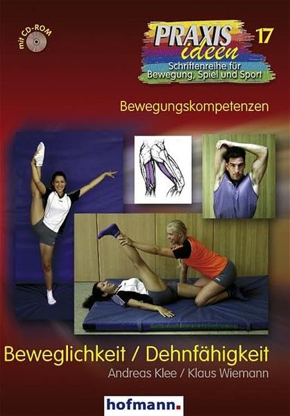 Beweglichkeit / Dehnfähigkeit (Praxisideen - Schriftenreihe für Bewegung, Spiel und Sport) Health, Nutrition & Fitness
