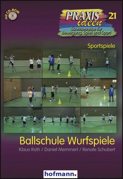 Ballschule Wurfspiele (Praxisideen - Schriftenreihe für Bewegung, Spiel und Sport) Leisure & Fun