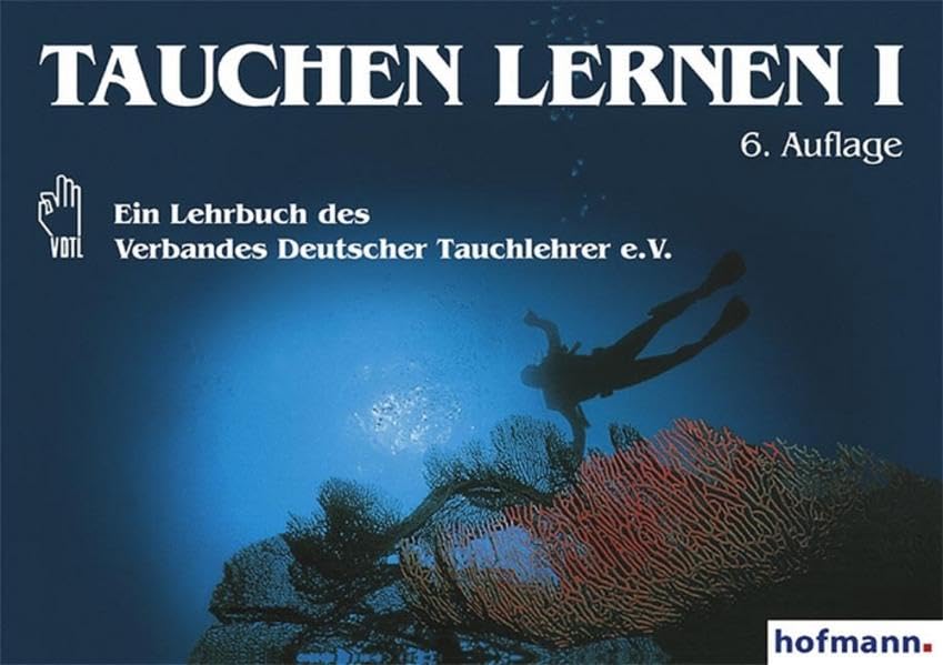 Tauchen lernen I: Ein Lehrbuch des Verbandes Deutscher Tauchlehrer e.V. Leisure & Fun