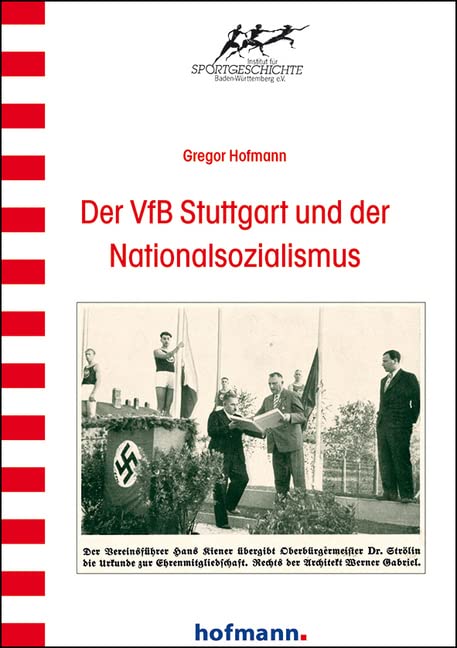 Der VfB Stuttgart und der Nationalsozialismus German history