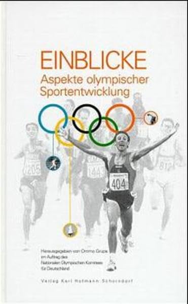 Einblicke - Aspekte olympischer Entwicklung: Aspekte olympischer Sportentwicklung Leisure & Fun