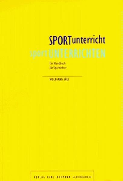 SPORTunterricht sportUNTERRICHTEN: Ein Handbuch für Sportlehrer Education & Training