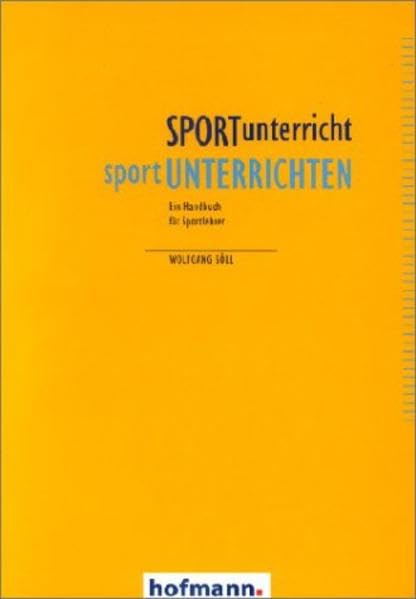 SPORTunterricht - sportUNTERRICHTEN: Ein Handbuch für Sportlehrer Education & Training