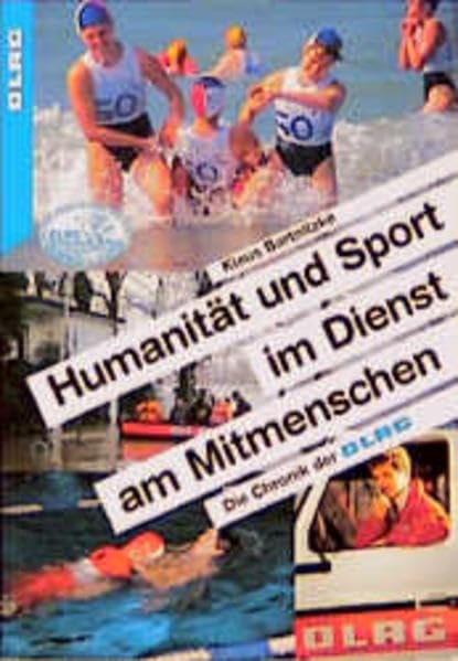 Humanität und Sport im Dienst am Mitmenschen: Die Chronik der DLRG Leisure & Fun