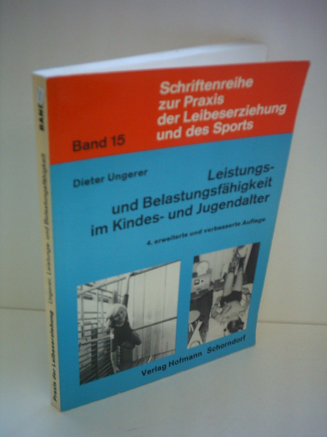 Leistungs- und Belastungsfähigkeit im Kindes- und Jugendalter: Untersuchungen zur sensomotor. Entwicklung u. Lernleistung, Gesamtdarst. d. Muskel- u. ... Praxis der Leibeserziehung und des Sports) Learning & Reference