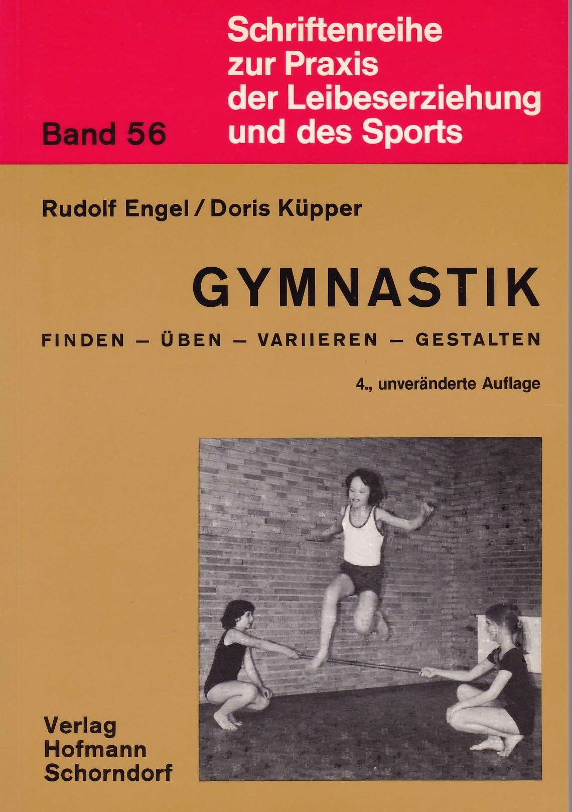 Gymnastik - Finden - Üben - Variieren - Gestalten: Kooperation von Jungen und Mädchen als didaktische Aufgabe (Schriftenreihe zur Praxis der Leibeserziehung und des Sports) Education & Training