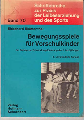 Bewegungsspiele für Vorschulkinder : e. Beitr. zur Entwicklungsförderung d. 3- bis 5jährigen. Books