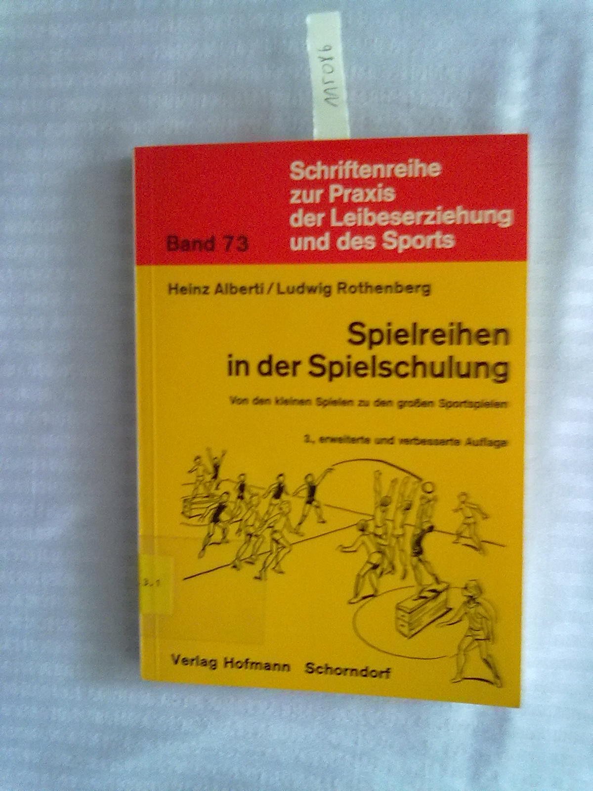 Spielreihen in der Spielschulung: Von den kleinen Spielen zu den grossen Sportspielen (Schriftenreihe zur Praxis der Leibeserziehung und des Sports) Education & Training