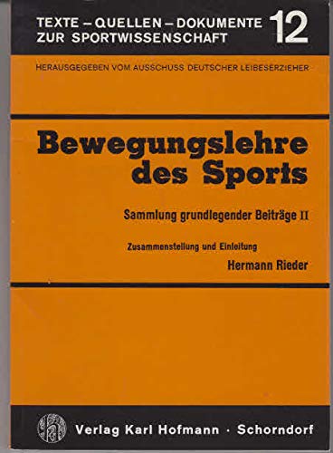 Bewegungslehre des Sports: Sammlung grundlegender Beiträge II. (Texte - Quellen - Dokumente zur Sportwissenschaft) Books