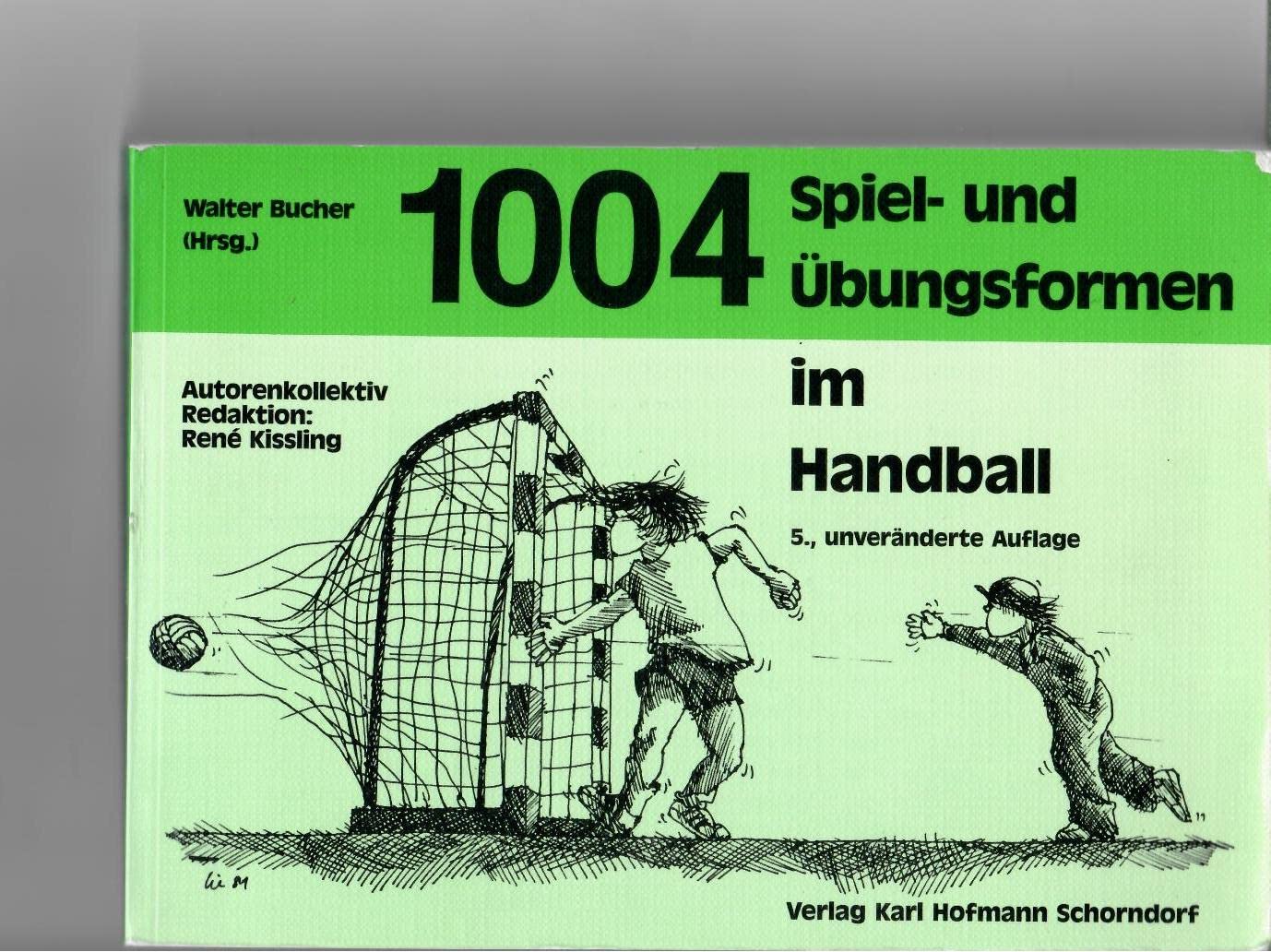 1004 Spiel- und Übungsformen im Handball Leisure & Fun
