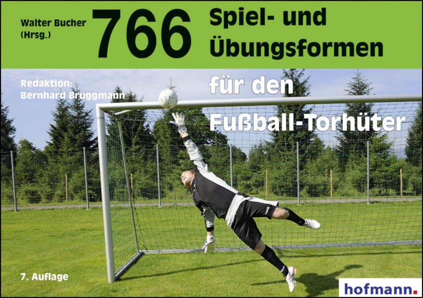 766 Spiel- und Übungsformen für den Fußball-Torhüter Leisure & Fun