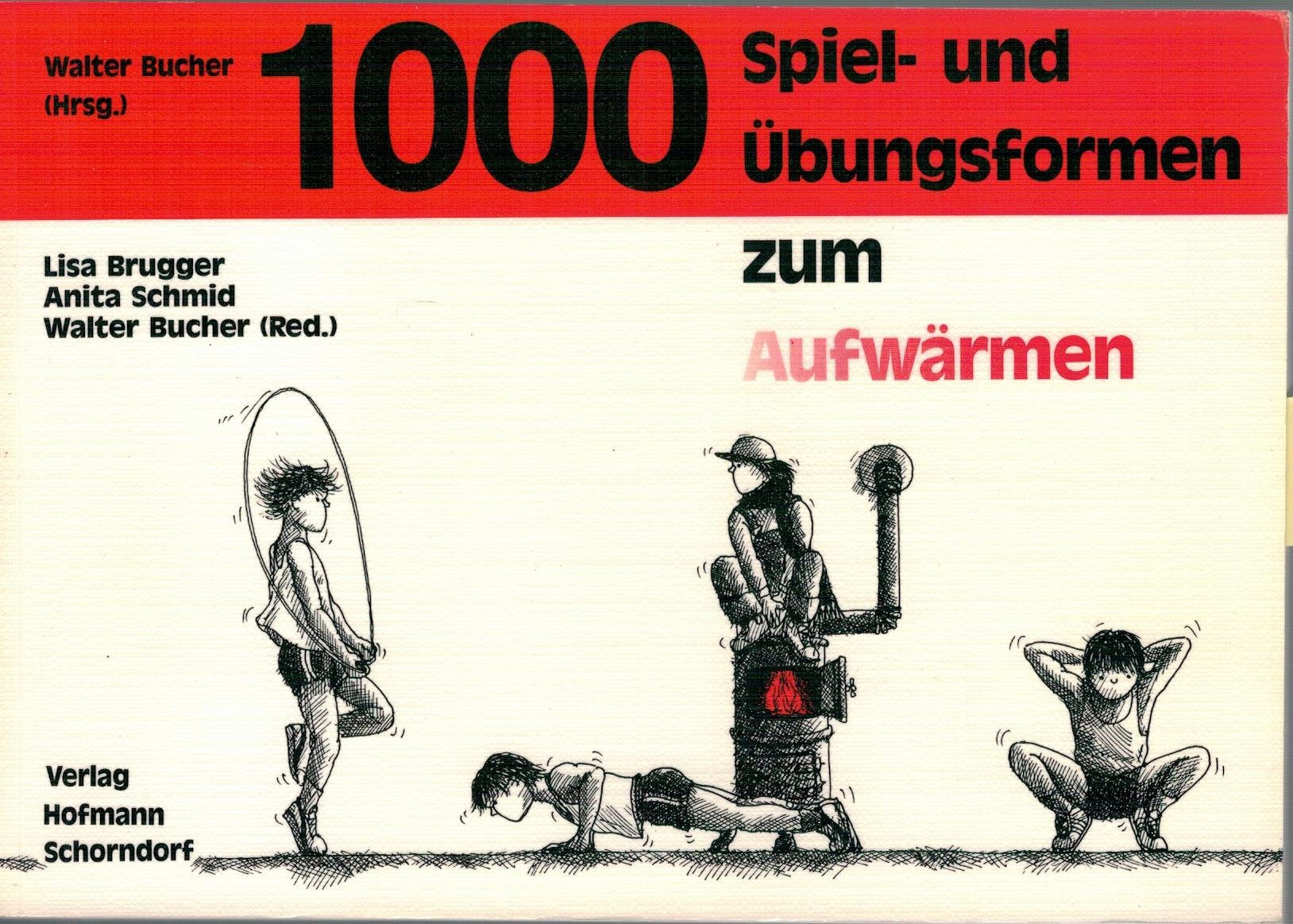 1000 Spiel- und Übungsformen zum Aufwärmen Education & Training