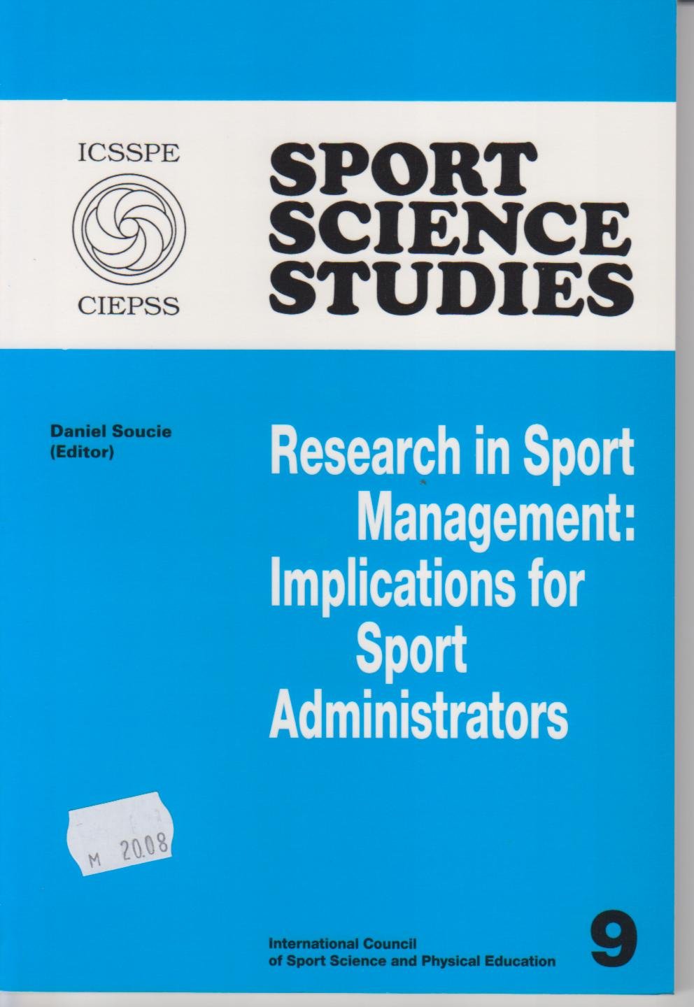 Research in Sport Management: Implications of Sport Administrators (Sport Science Studies) Law