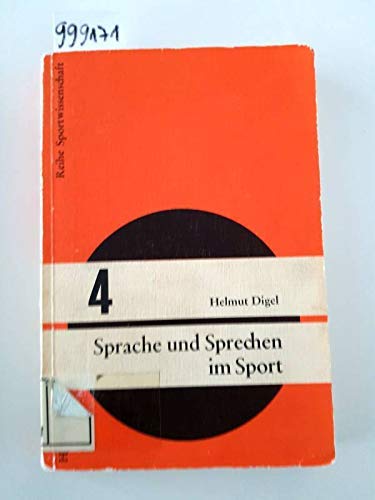 Sprache und Sprechen im Sport: Eine Untersuchung am Beispiel des Hallenhandballs (Reihe Sportwissenschaft) book