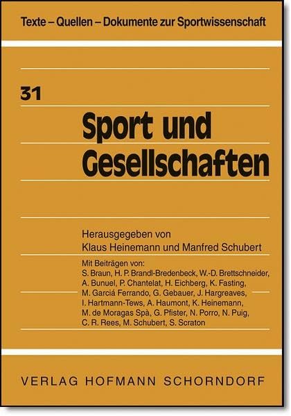Sport und Gesellschaften (Texte - Quellen - Dokumente zur Sportwissenschaft) Politics & History