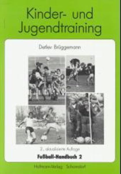 Fußball-Handbuch 2. Kinder- und Jugendtraining Leisure & Fun