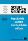 Physical Activity and Active Lifestyle of Children and Youth (Sport Science Studies) Leisure & Fun