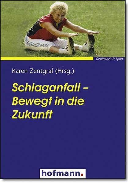 Schlaganfall - Bewegt in die Zukunft Medicine