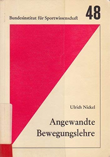 Angewandte Bewegungslehre: Ausgewählte Phänomene sportlicher Bewegung im Experiment (Schriftenreihe des Bundesinstituts für Sportwissenschaft) Books