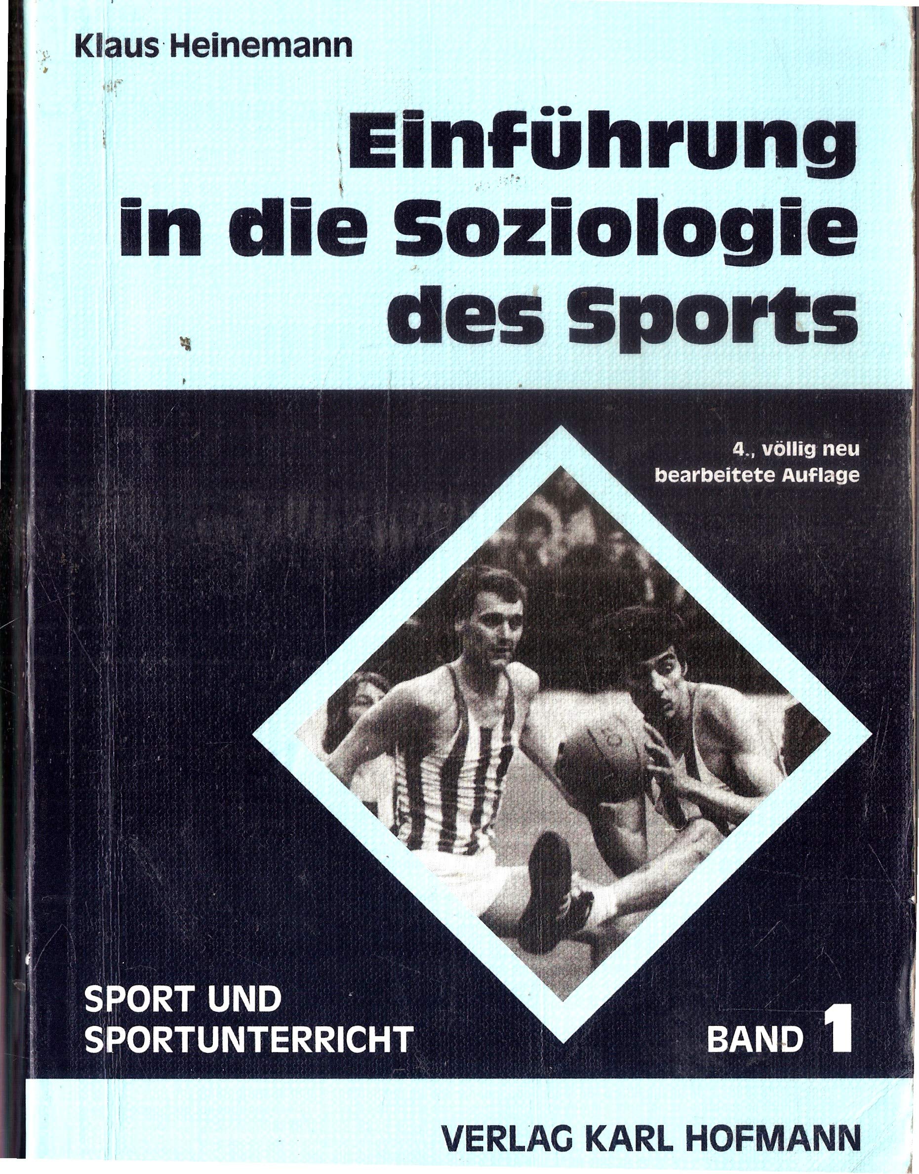 Einführung in die Soziologie des Sports. Sport und Sportunterricht ; Bd. 1 Books