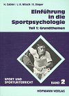 Einführung in die Sportpsychologie, Bd.1, Grundthemen (Sport und Sportunterricht) Psychology
