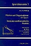 Märkte und Organisationen im Sport: Institutionenökonomische Ansätze (Sportökonomie) Medicine