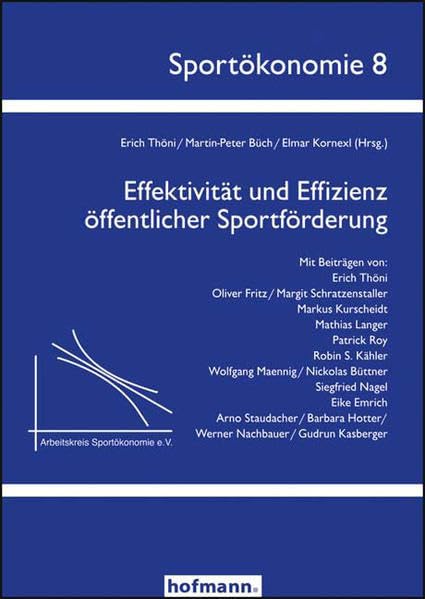 Effektivität und Effizienz öffentlicher Sportförderung (Sportökonomie) Leisure & Fun