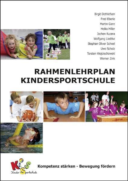 Rahmenlehrplan Kindersportschule: Kompetenzen stärken - Bewegung fördern Leisure & Fun