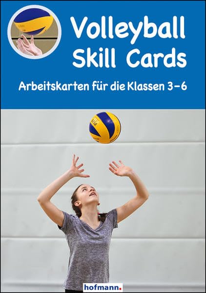 Volleyball Skill Cards: Arbeitskarten für die Klassen 3 - 6 Learning & Reference