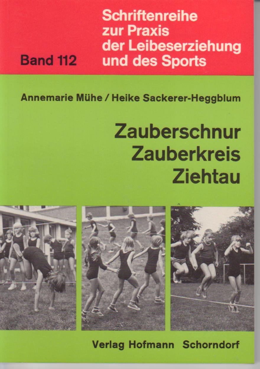 Zauberschnur, Zauberkreis, Ziehtau: Spielen und üben an einfachen Geräten Leisure & Fun