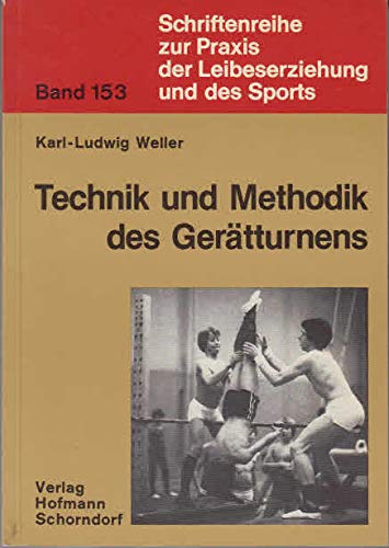 Technik und Methodik des Gerätturnens: Eine Lehrhilfe unter dem spezifischen Aspekt methodischer Bewegungsgruppen: Eine Lehrhilfe unter d. spezif. ... Praxis der Leibeserziehung und des Sports) Learning & Reference