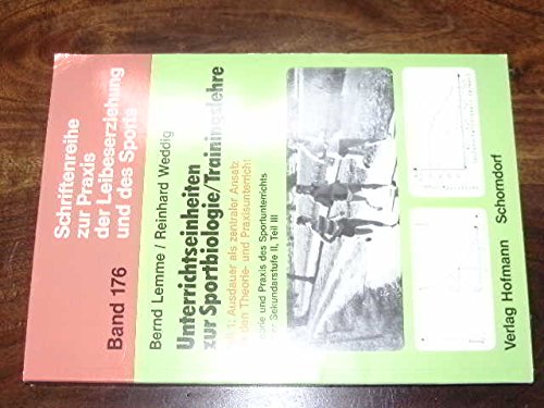 Theorie und Praxis des Sportunterrichts in der Sekundarstufe II / Unterrichtseinheiten zur Sportbiologie /Trainingslehre: Ausdauer als zentraler Ansatz für den Theorie- und Praxisunterricht Education & Training