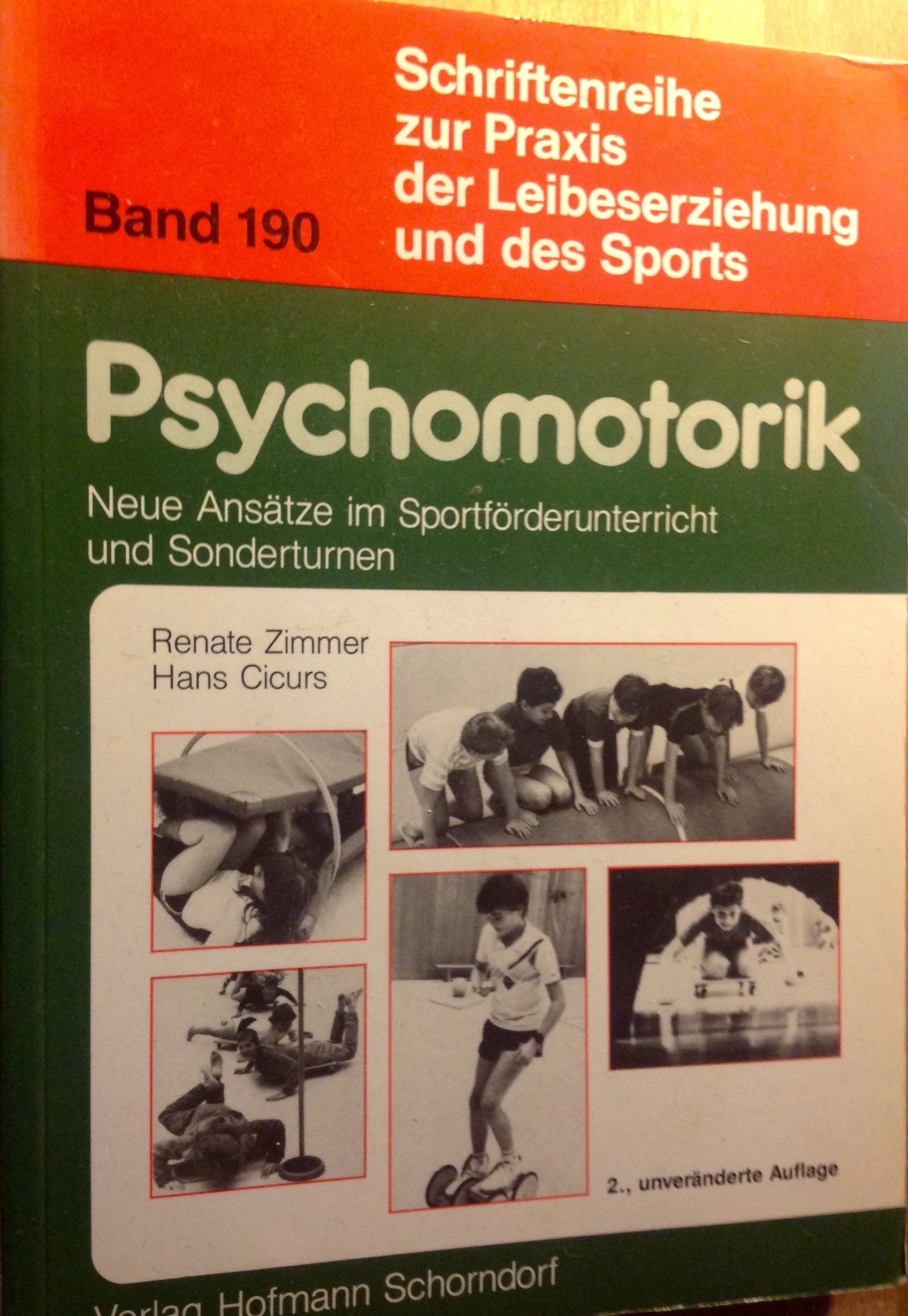 Psychomotorik: Neue Ansätze im Sportförderunterricht und Sonderturnen (Schriftenreihe zur Praxis der Leibeserziehung und des Sports) Medicine