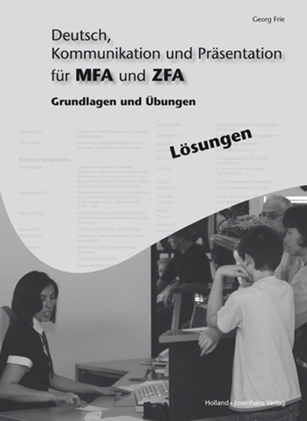 Lösungen Deutsch, Kommunikation und Präsentation für MFA und ZFA Business, Finance & Career