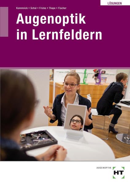 Lösungen Augenoptik in Lernfeldern Study Guides