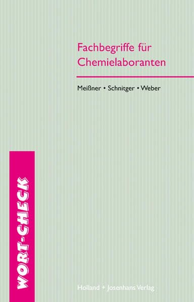 Fachbegriffe für Chemielaboranten (Wort-Check) Natural Sciences